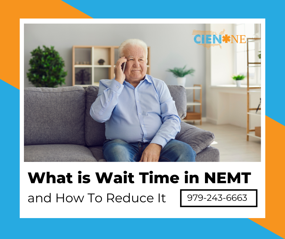What is Wait Time in NEMT and How To Reduce It | CienOne