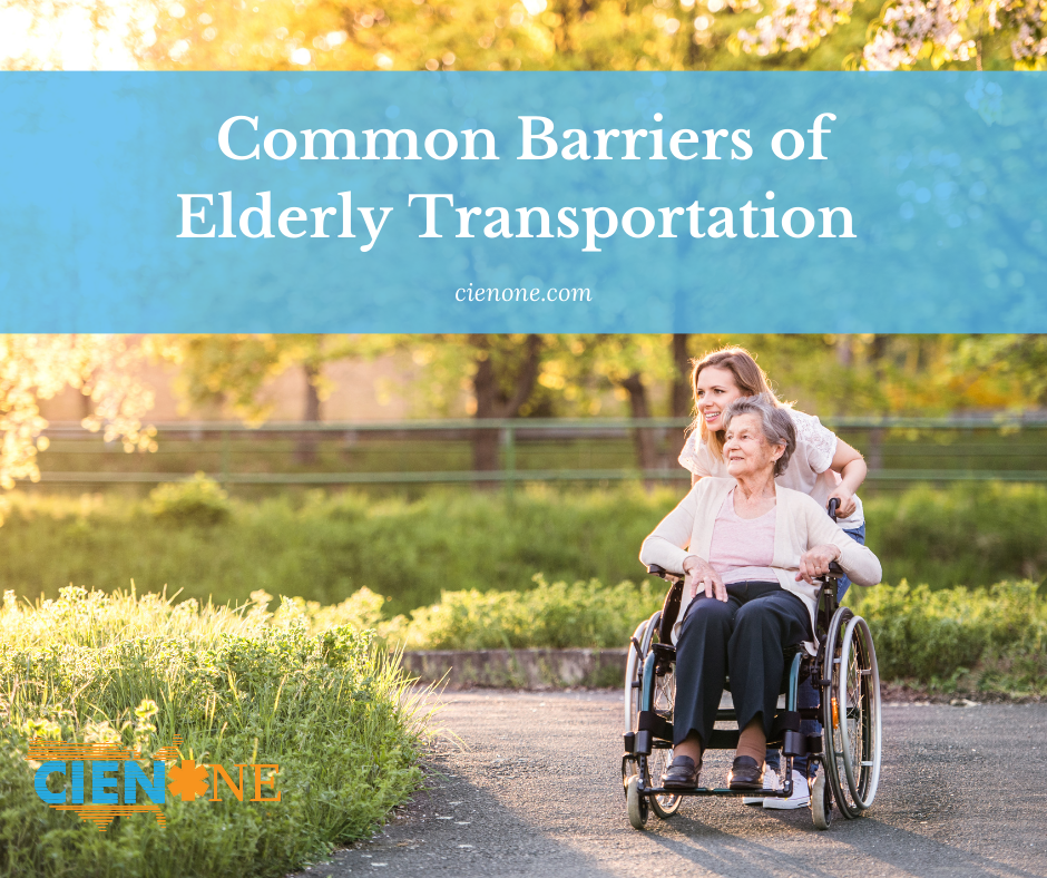 Common Barriers of Elderly Transportation | CienOne