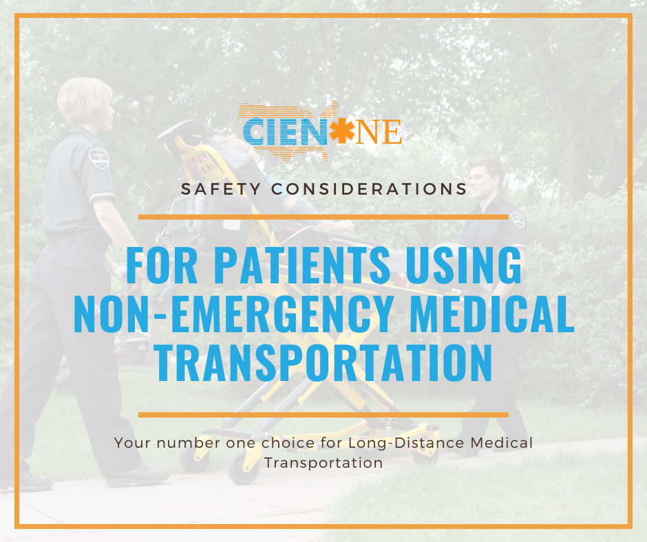 Safety Considerations For Patients Using Non-Emergency Medical Transportation | CienOne