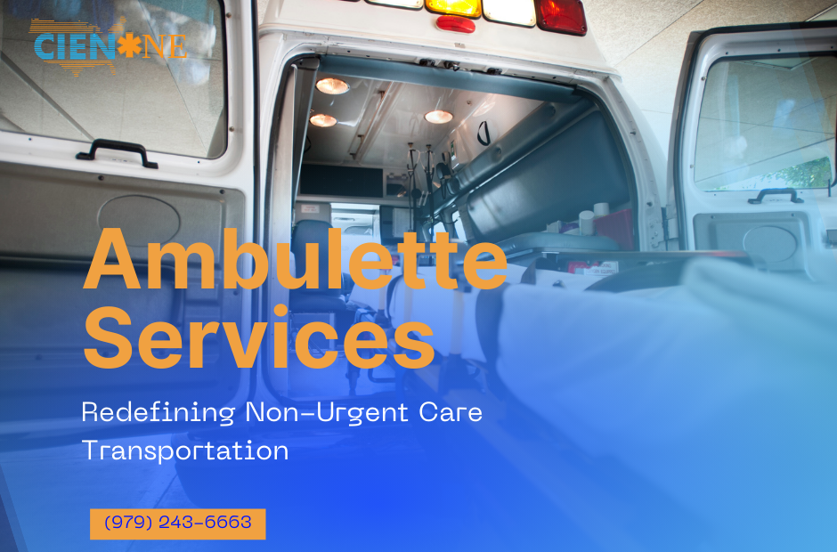 Ambulette Services Redefining Non-Urgent Care Transportation | CienOne