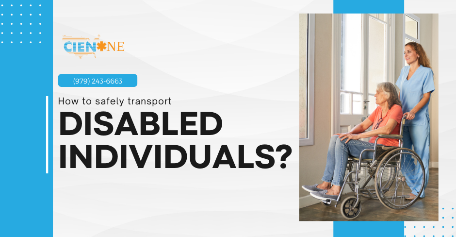 How to Safely Transport Disabled Individuals | CienOne