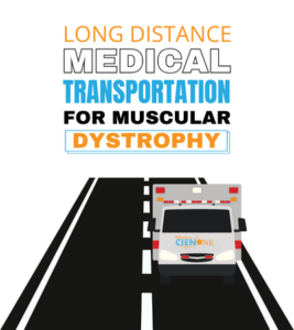 Long Distance Medical Transportation For Muscular Dystrophy