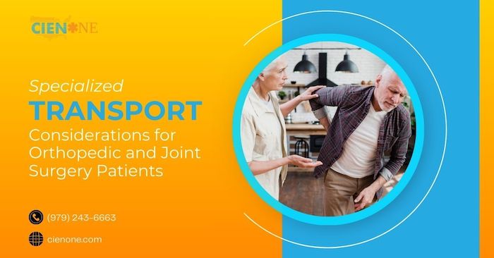 Specialized Transport Considerations for Orthopedic and Joint Surgery Patients