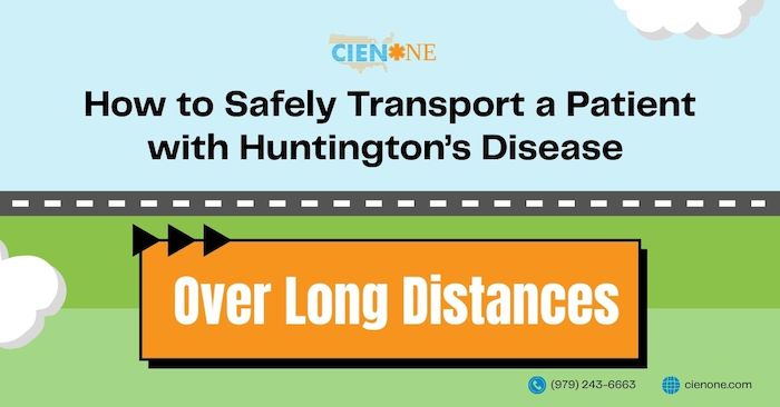 How to Safely Transport a Patient with Huntington’s Disease